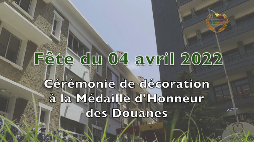 Fête du 04 avril 2022 : Cérémonie de décoration à la Médaille d’Honneur des Douanes