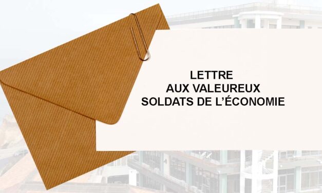 LETTRE AUX VALEUREUX SOLDATS DE L’ÉCONOMIE