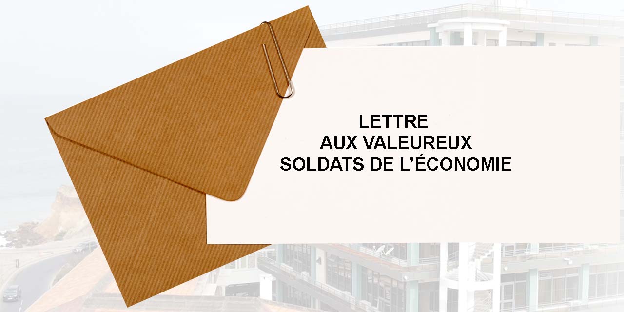LETTRE AUX VALEUREUX SOLDATS DE L’ÉCONOMIE